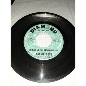 45 RPM Ronnie Dove I'll Make All Your Dreams Come True/I Had To Lose You Diamond